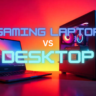 gaming laptop vs desktop